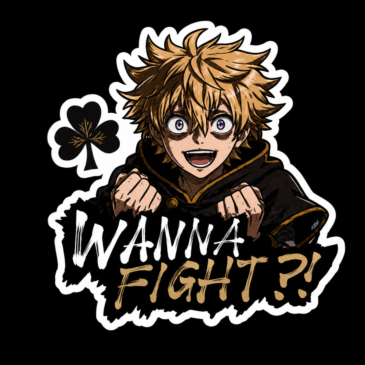WANNA FIGHT?!- Luck Inspired Vinyl Sticker (3")