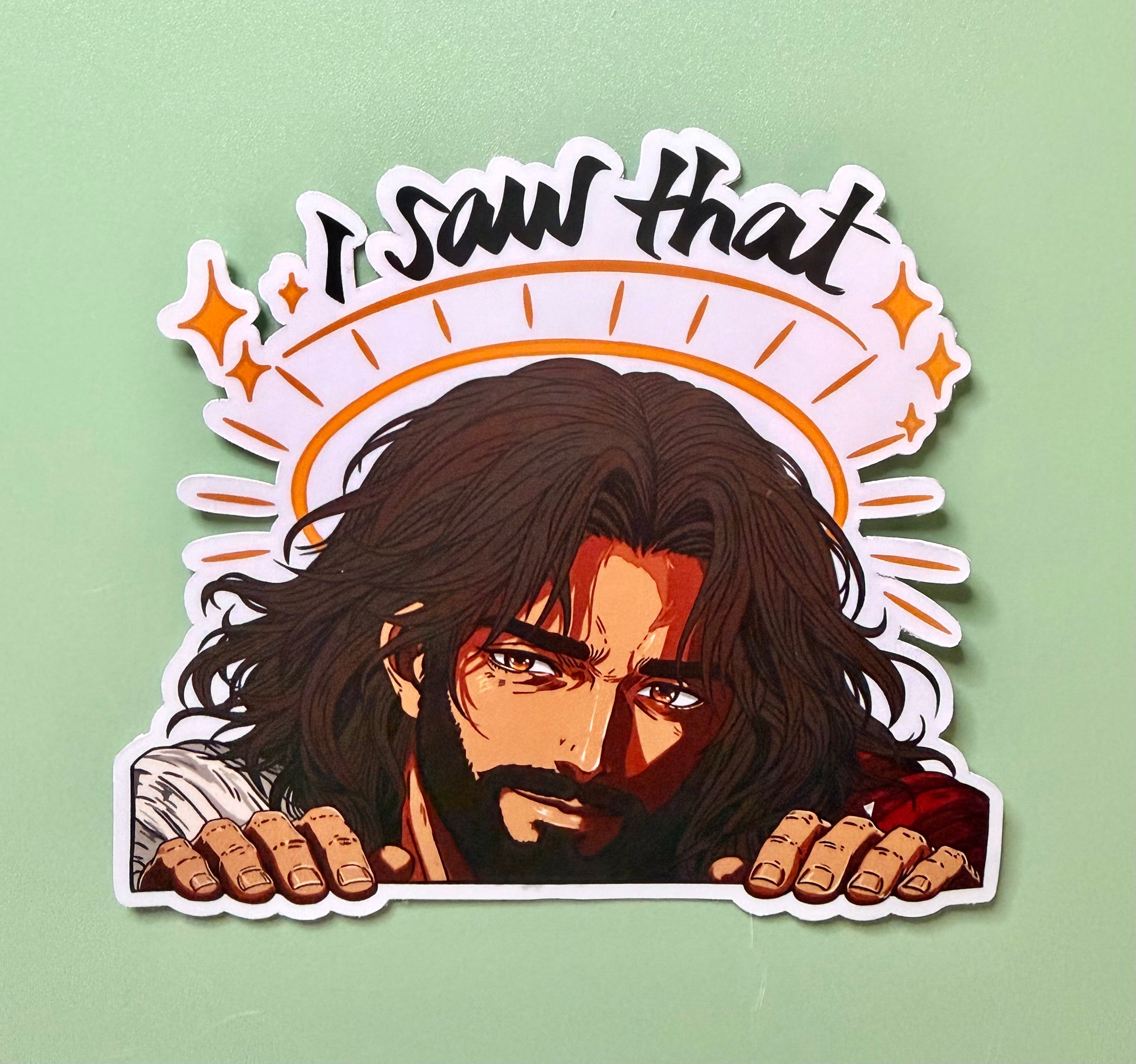 I SAW THAT- Jesus Vinyl Peeker Sticker (5.5”)